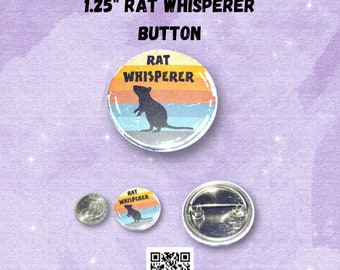 Rat Whisperer Button, Rat Jacket Pin, 1.25" Rat Whisperer Button