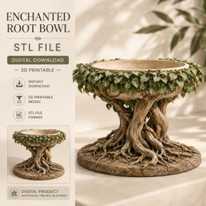 May include: A digital 3D printable model of an Enchanted Root Bowl. The bowl features a base of intertwined brown tree roots resting on a circular stone platform, with green ivy leaves draping over the rim. Text includes Enchanted Root Bowl.
