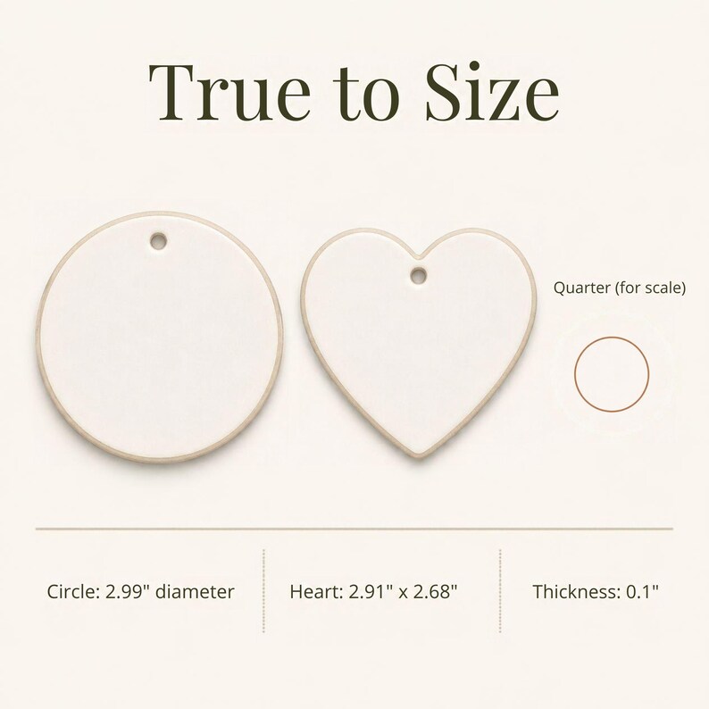 K&ouml;nnte beinhalten: Ein wei&szlig;es kreisf&ouml;rmiges Ornament und ein wei&szlig;es herzf&ouml;rmiges Ornament, jeweils mit einem kleinen Loch an der Oberseite. Der Text lautet True to Size, Quarter (for scale), Circle: 2.99" diameter, Heart: 2.91" x 2.68" und Thickness: 0.1".