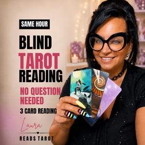 May include: A person wearing black cat-eye glasses and a black top holds three tarot cards. The text reads: SAME HOUR BLIND TAROT READING NO QUESTION NEEDED 3 CARD READING Laura READS TAROT. The cards feature a figure, a spiral, and purple.