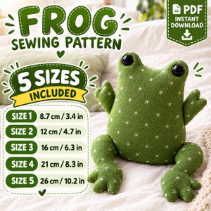May include: A green fabric frog plush toy with a white star pattern and large black eyes. The image includes text: FROG SEWING PATTERN, 5 SIZES INCLUDED, and a list of sizes from 3.4 inches to 10.2 inches, plus a PDF instant download icon.