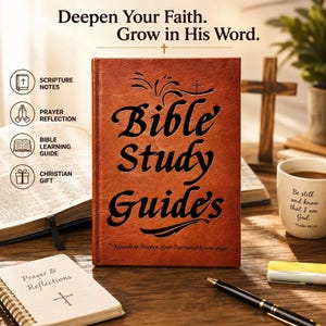 May include: A brown leather-textured book titled Bible Study Guide with the subtitle A Guide to Deepen Your Faith and Knowledge. The cover features black lettering and a small cross icon. The book is displayed alongside a notebook, pen, and mug.