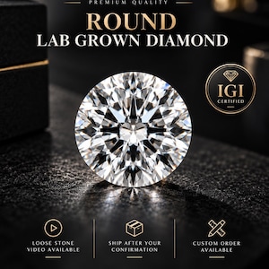 Può includere: Un diamante rotondo coltivato in laboratorio con taglio a brillante, che presenta il testo PREMIUM QUALITY ROUND LAB GROWN DIAMOND e un sigillo IGI CERTIFIED. L'immagine include icone per LOOSE STONE VIDEO AVAILABLE, SHIP AFTER YOUR CONFIRMATION e CUSTOM ORDER AVAILABLE.
