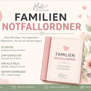 Peut inclure: Un classeur rose pâle intitulé FAMILIEN NOTFALLORDNER avec une icône de cœur, entouré d'illustrations florales à l'aquarelle. Le texte inclut Alles Wichtige. Gut organisiert. et liste des caractéristiques comme 33 SEITEN, ZUM AUSFÜLLEN, FÜR ALLE FÄLLE, et SOFORT-DOWNLOAD.