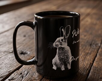 White Rabbit Mug | We're All Mad Here | Alice in Wonderland Quote | Black 15oz Mug