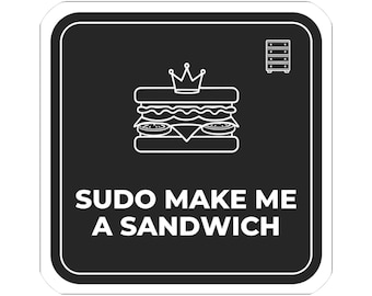 Sudo Sticker, Make Me A Sandwich Funny Linux Gift, Sysadmin Coder Decal, Unix Humor Vinyl