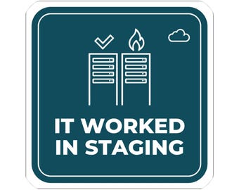 DevOps Engineer Sticker, It Worked In Staging Funny Deploy Gift, Cloud Sysadmin Decal, Prod Humor