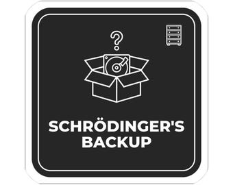 Systems Engineer Sticker, Schrodinger's Backup Funny IT Gift, Sysadmin Server Decal, Data Humor