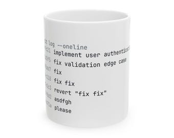 Funny Coder Gift, Git Commit Log Mug for Software Engineers, Programming Humor Coffee Cup