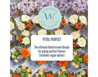 Könnte beinhalten: Eine Sammlung von Cupcakes mit aufwendigen Buttercreme-Blumen in Violett, Orange, Creme und Grün. Ein rundes Logo zeigt Wymondham Cake Kitchen. Ein weißes Rechteck enthält den Text Petal Perfect The ultimate Buttercream Recipe for piping perfect flowers (includes vegan option).