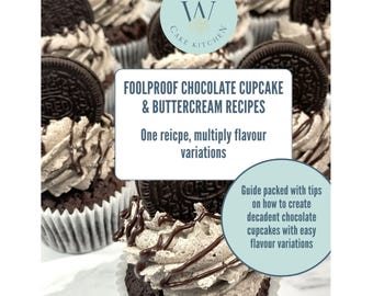 Könnte beinhalten: Schokoladen-Cupcakes in weißen Papierförmchen, garniert mit grauer Buttercreme, Schokoladenguss und einem Sandwich-Keks. Text: FOOLPROOF CHOCOLATE CUPCAKE & BUTTERCREAM RECIPES, One reicpe, multiply flavour variations, Guide packed with tips.