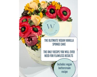 Vegan Vanilla Cake Recipe PDF, Perfect Sponge Cake Guide (Includes vegan Buttercream recipe), Printable PDF and instant Digital Download,