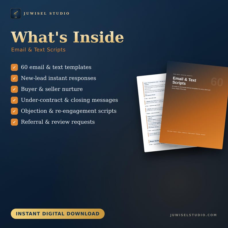 May include: A digital product display featuring the text Juwisel Studio and What's Inside Email & Text Scripts. A list of 60 templates includes new-lead responses, buyer and seller nurture, closing messages, objection scripts, and review requests.