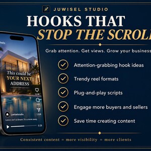 May include: A dark blue digital graphic titled JUWISEL STUDIO HOOKS THAT STOP THE SCROLL. It features a smartphone displaying a real estate video with the text This could be YOUR NEXT ADDRESS. A list of five bullet points highlights content services.
