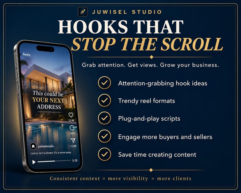 May include: A dark blue digital graphic titled JUWISEL STUDIO HOOKS THAT STOP THE SCROLL. It features a smartphone displaying a real estate video with the text This could be YOUR NEXT ADDRESS. A list of five bullet points highlights content services.