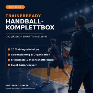 Peut inclure: Un produit numérique intitulé TRAINERREADY HANDBALL-KOMPLETTBOX EDITION 1.0, avec D-/C-JUGEND SOFORT EINSETZBAR. Il comprend 20 Trainingseinheiten, Saisonplanung & Organisation, Elterntexte & Mannschaftsregeln, et Excel-Saisoncockpit en formats PDF, WORD et EXCEL.