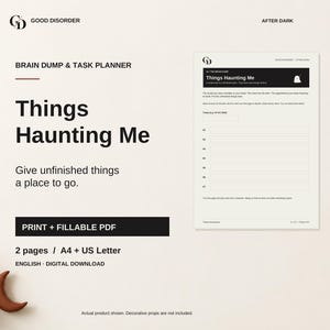 May include: A digital brain dump and task planner template titled Things Haunting Me. The document features a black header with a ghost icon, lined sections for notes, and a date field. It is available as a print and fillable PDF in A4 and US Letter sizes.