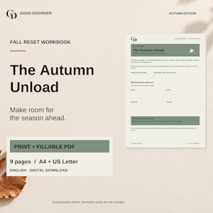 Könnte beinhalten: Ein digitales Fall Reset Arbeitsbuch mit dem Titel The Autumn Unload, bestehend aus einem neunseitigen, druckbaren und ausfüllbaren PDF in A4 und US Letter. Das Dokument enthält Abschnitte zur Organisation von Gedanken mit salbeigrünen Akzenten.