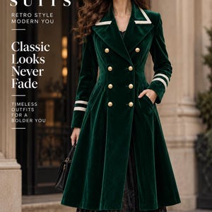 May include: A dark green velvet double-breasted coat featuring gold buttons, white lapel trim, and white sleeve stripes. The text reads: 70s SUITS, RETRO STYLE MODERN YOU, Classic Looks Never Fade, TIMELESS OUTFITS FOR A BOLDER YOU.