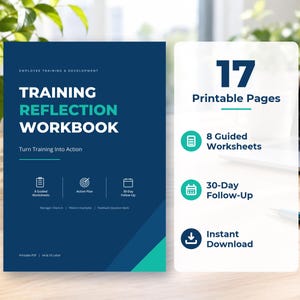 Op de afbeelding: Een donkerblauw trainingsreflectie-werkboek met witte en groenblauwe tekst met de tekst Training Reflection Workbook, Turn Training Into Action, 8 Guided Worksheets, Action Plan, 30-Day Follow Up, Manager Check-in, Filled-in Examples en Feedback Question Bank.