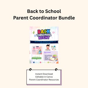 May include: A Back to School Parent Coordinator Bundle flyer featuring colourful text and graphics. The flyer includes sections for date, time, location, and event details like Meet the Teacher, Explore the Classroom, and Get Ready for a Great Year.