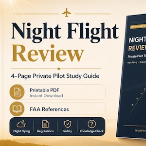 May include: A 4-page private pilot study guide titled Night Flight Review. The dark blue cover features a runway graphic, gold accents, and text including Private Pilot Training, Night Flying, Regulations, Safety, Knowledge Check, and Murphy Loves Aviation.