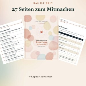 Könnte beinhalten: Ein 27-seitiges interaktives Arbeitsbuch mit dem Titel Deep Focus Essentials, bestehend aus einem zentralen Deckblatt mit weichen, kreisförmigen Mustern und zwei aufgeschlagenen Seiten mit deutschem Text, Inhaltsverzeichnis und einer Selbstcheck-Tabelle.