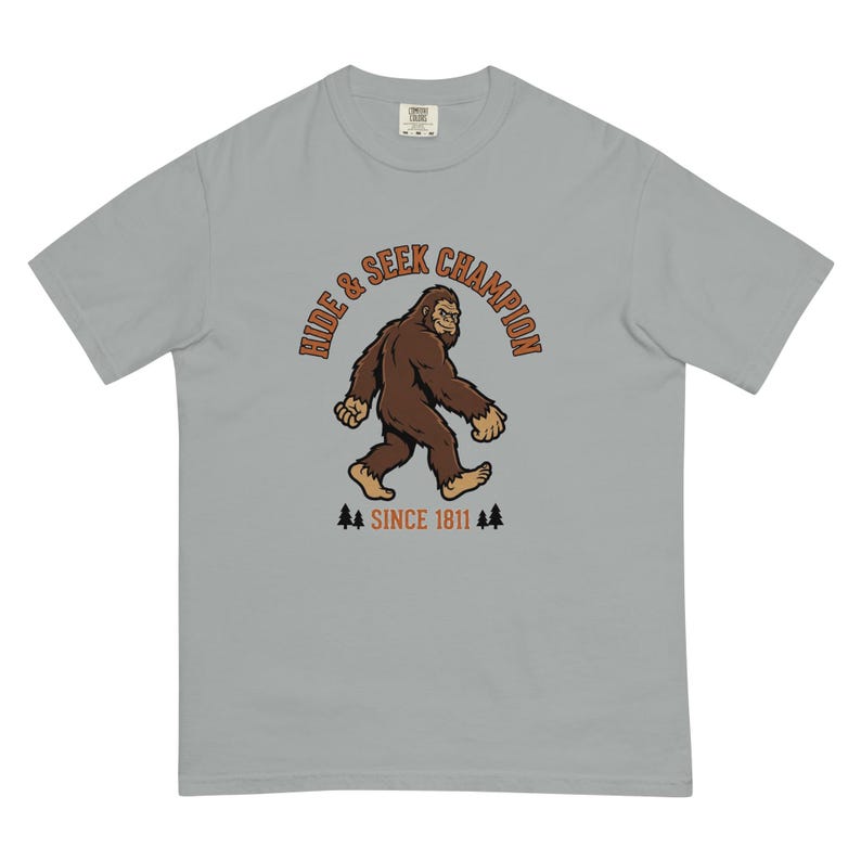 Bigfoot Hide and Seek Champion Since 1811 Funny Sasquatch T-Shirt | Vintage Cryptid Tee | Comfort Colors 1717 Premium Heavyweight