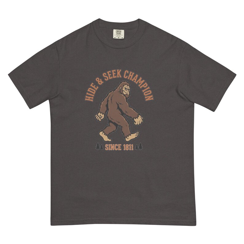 Bigfoot Hide and Seek Champion Since 1811 Funny Sasquatch T-Shirt | Vintage Cryptid Tee | Comfort Colors 1717 Premium Heavyweight