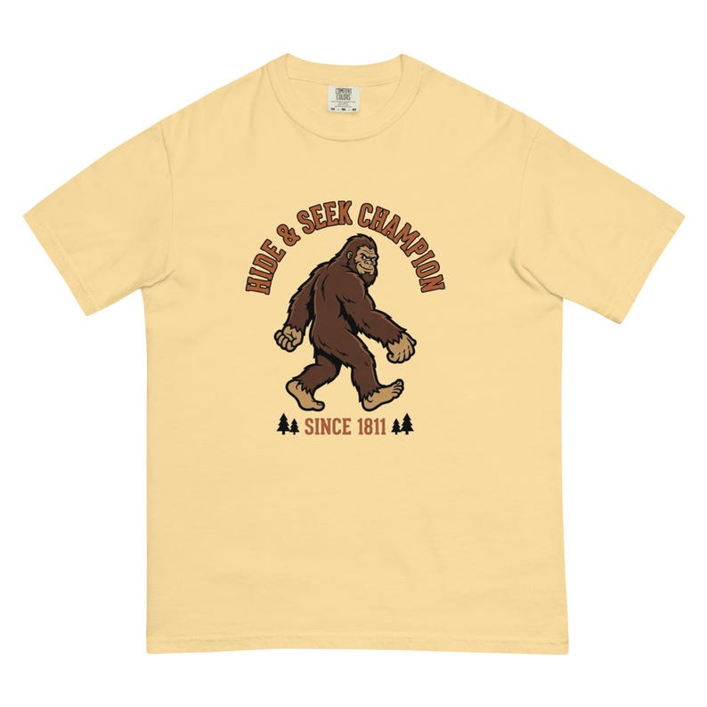 Bigfoot Hide and Seek Champion Since 1811 Funny Sasquatch T-Shirt | Vintage Cryptid Tee | Comfort Colors 1717 Premium Heavyweight