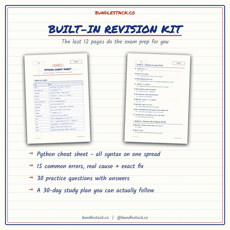 K&ouml;nnte beinhalten: Ein wei&szlig;es Dokument mit dem Titel BUILT-IN REVISION KIT von BUNDLESTACK.CO, das zwei Seiten mit Python-Lernmaterialien, ein Spickzettel, 15 h&auml;ufige Fehler mit L&ouml;sungen, 30 &Uuml;bungsfragen mit Antworten und einen 30-Tage-Lernplan zur Pr&uuml;fungsvorbereitung enth&auml;lt.