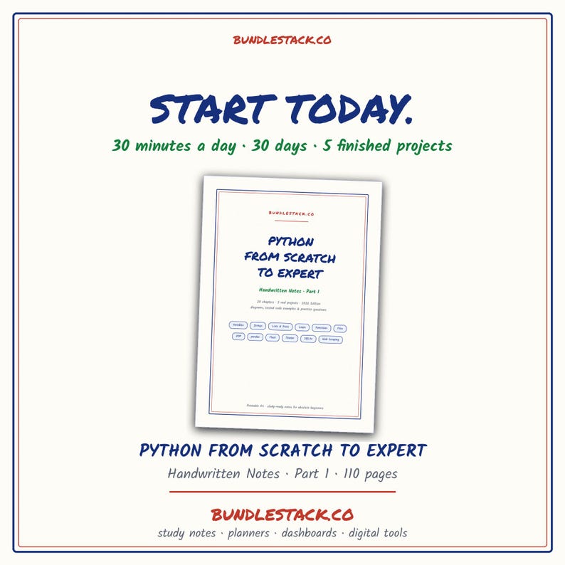 K&ouml;nnte beinhalten: Ein wei&szlig;es Dokument mit dem Titel Python From Scratch To Expert Handwritten Notes Part 1 mit blauem Text und rotem Rand. Es zeigt die Website BUNDLESTACK.CO, den Satz START TODAY und listet 30 minutes a day, 30 days, 5 finished projects auf.