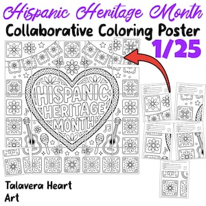 May include: A Hispanic Heritage Month collaborative coloring poster featuring a large central heart with the text "HISPANIC HERITAGE MONTH" surrounded by flowers, guitars, maracas, and butterflies. The poster is divided into 25 square sections.