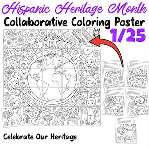 May include: A black and white Hispanic Heritage Month collaborative coloring poster featuring a central globe, children, musical instruments, and flowers. The text reads Hispanic Heritage Month, Collaborative Coloring Poster, 1/25, and Celebrate Our Heritage.