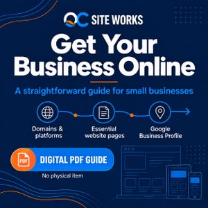 May include: A dark blue digital PDF guide titled Get Your Business Online, a straightforward guide for small businesses. It features icons for domains and platforms, essential website pages, and Google Business Profile, with a laptop and mobile device.