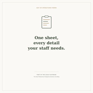 May include: A digital document titled Day-of Operations Forms featuring a clipboard icon and the text One sheet, every detail your staff needs. Below is the text Part of the Legal Playbook and The Venue Playbook by Montgomery Business Consulting.