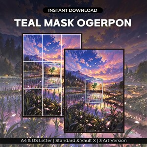 May include: A digital art print featuring a landscape with a sunset over a field, overlaid with a Teal Mask Ogerpon trading card. The text reads INSTANT DOWNLOAD, TEAL MASK OGERPON, and A4 & US Letter | Standard & Vault X | 3 Art Version.