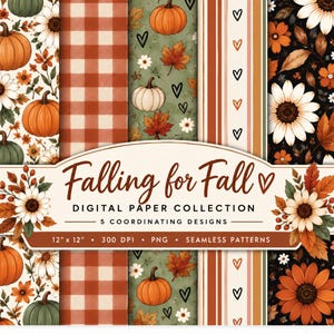 Pode incluir: Uma coleção de papel digital intitulada Falling for Fall com cinco padrões sem costura de abóboras, girassóis, folhas de outono, xadrez e corações em laranja, verde e preto, medindo 30,48 cm por 30,48 cm a 300 DPI.
