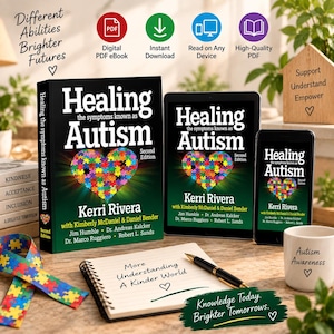 May include: A book titled Healing the symptoms known as Autism by Kerri Rivera, displayed with a tablet and smartphone showing the same cover, a spiral notebook with handwritten text, a puzzle piece ribbon, and a mug labelled Autism Awareness.