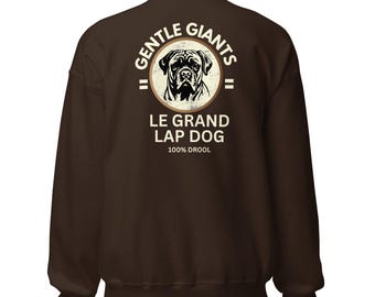 Dogue de Bordeaux Sweatshirt, Gentle Giants Lap Dog Apparel, Cotton Blend Pullover