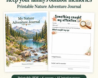 Puede incluir: Un diario de aventuras en la naturaleza imprimible con una portada que muestra un paisaje de lago de montaña y el texto My Nature Adventure Journal. La página interior incluye el texto Something caught my attention con espacios para notas, una lupa y conchas.