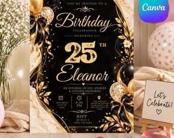 Puede incluir: Una tarjeta de invitación de cumpleaños negra y dorada con el texto You're invited to a Birthday Celebration honoring 25th Eleanor. El diseño incluye globos negros y dorados, cintas doradas y detalles de mármol con información del evento para el 18 de julio de 2026.