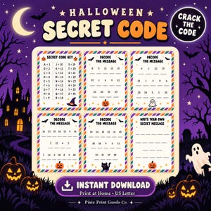 May include: A Halloween-themed printable activity sheet titled HALLOWEEN SECRET CODE. It features a secret code key, four decode the message sections, and a write your own secret message section, all decorated with pumpkins, ghosts, and bats.