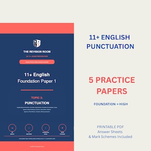 May include: A digital document titled 11+ English Punctuation 5 Practice Papers, featuring a dark blue and coral colour scheme. The text includes Foundation to High, Printable PDF, Answer Sheets, and Mark Schemes Included, with a Revision Room logo.