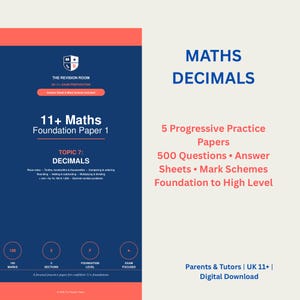 May include: A dark blue and coral educational document titled 11+ Maths Foundation Paper 1, Topic 7: Decimals. It includes 5 progressive practice papers, 500 questions, answer sheets, and mark schemes for UK 11+ exam preparation for parents and tutors.