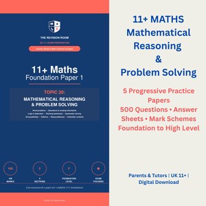 11+ Maths Mathematical Reasoning & Problem Solving Practice Papers | 5 Progressive Papers | 500 Questions