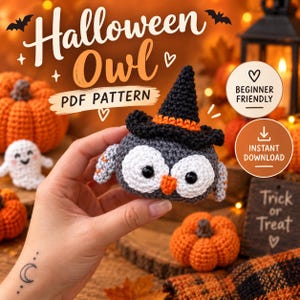 Könnte beinhalten: Eine gehäkelte Eule mit einem schwarzen Hexenhut mit orangefarbenem Band, großen weißen Augenpartien, schwarzen Sicherheitsaugen und einem orangefarbenen Schnabel. Der Text lautet Halloween Owl PDF PATTERN, BEGINNER FRIENDLY, INSTANT DOWNLOAD und Trick or Treat.