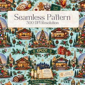 May include: A seamless pattern featuring Epcot Festival of the Holidays imagery on a light blue background. Elements include holiday market stalls, a decorated Christmas tree, a choir, a songbook, and text reading Seamless Pattern 300 DPI Resolution.