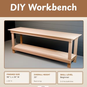 Può includere: Un piano di costruzione fai-da-te in PDF per un banco da lavoro in legno. Il testo recita DIY Build Plan, PDF, Instant Download, DIY Workbench, Finished Size 96" L x 26" W x 35" H, Overall Height 35" floor to top, e Skill Level Beginner, 3-5 hrs build time.
