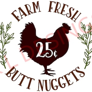 Chicken Butt Nuggets - SVG - Cricut - silhouette - funny - instant download - digital download - rustic - shabby chic